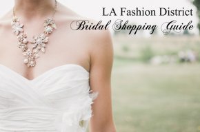 LA Fashion District Wedding Dresses